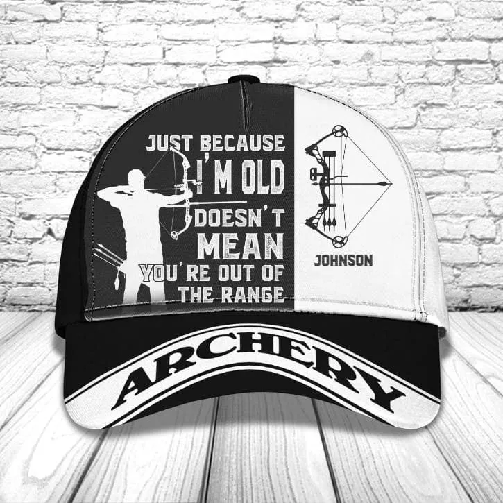 Personalized Archery Old Man Cap, I'm Old doesn't mean you're out of the range, Archery Hat for Grandpa