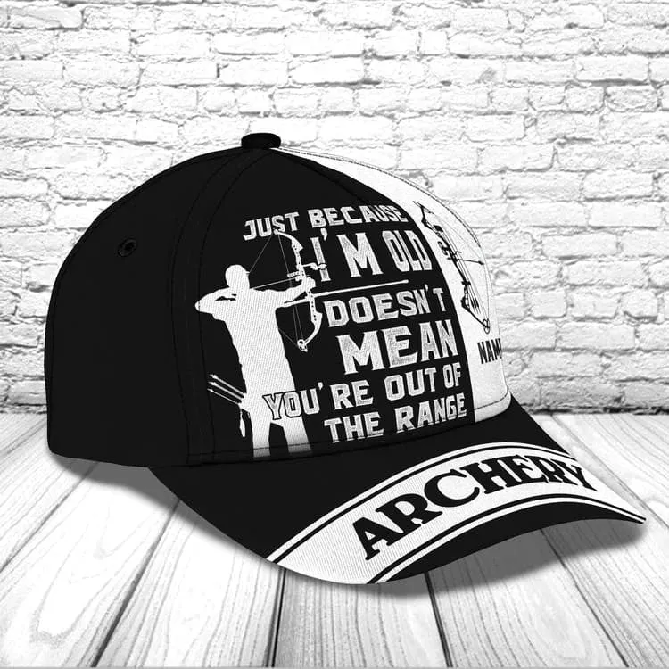 Personalized Archery Old Man Cap, I'm Old doesn't mean you're out of the range, Archery Hat for Grandpa