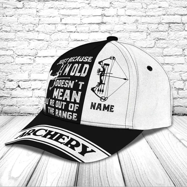 Personalized Archery Old Man Cap, I'm Old doesn't mean you're out of the range, Archery Hat for Grandpa